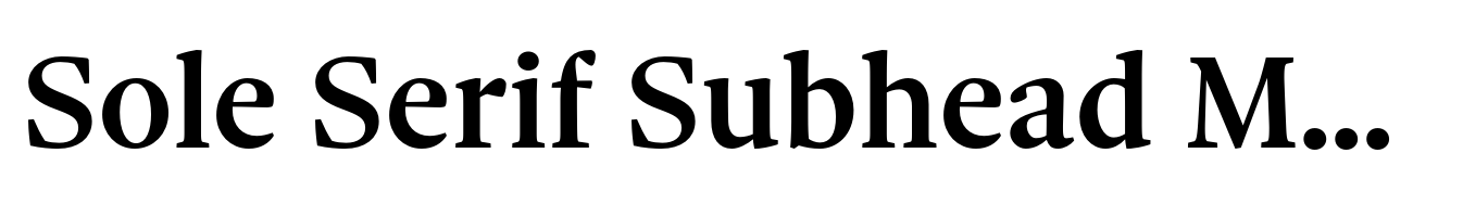 Sole Serif Subhead Medium